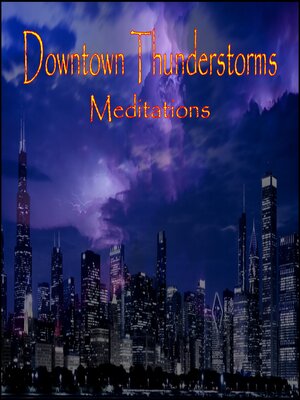 cover image of Downtown Thunderstorms (Meditations)